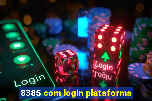 8385 com login plataforma